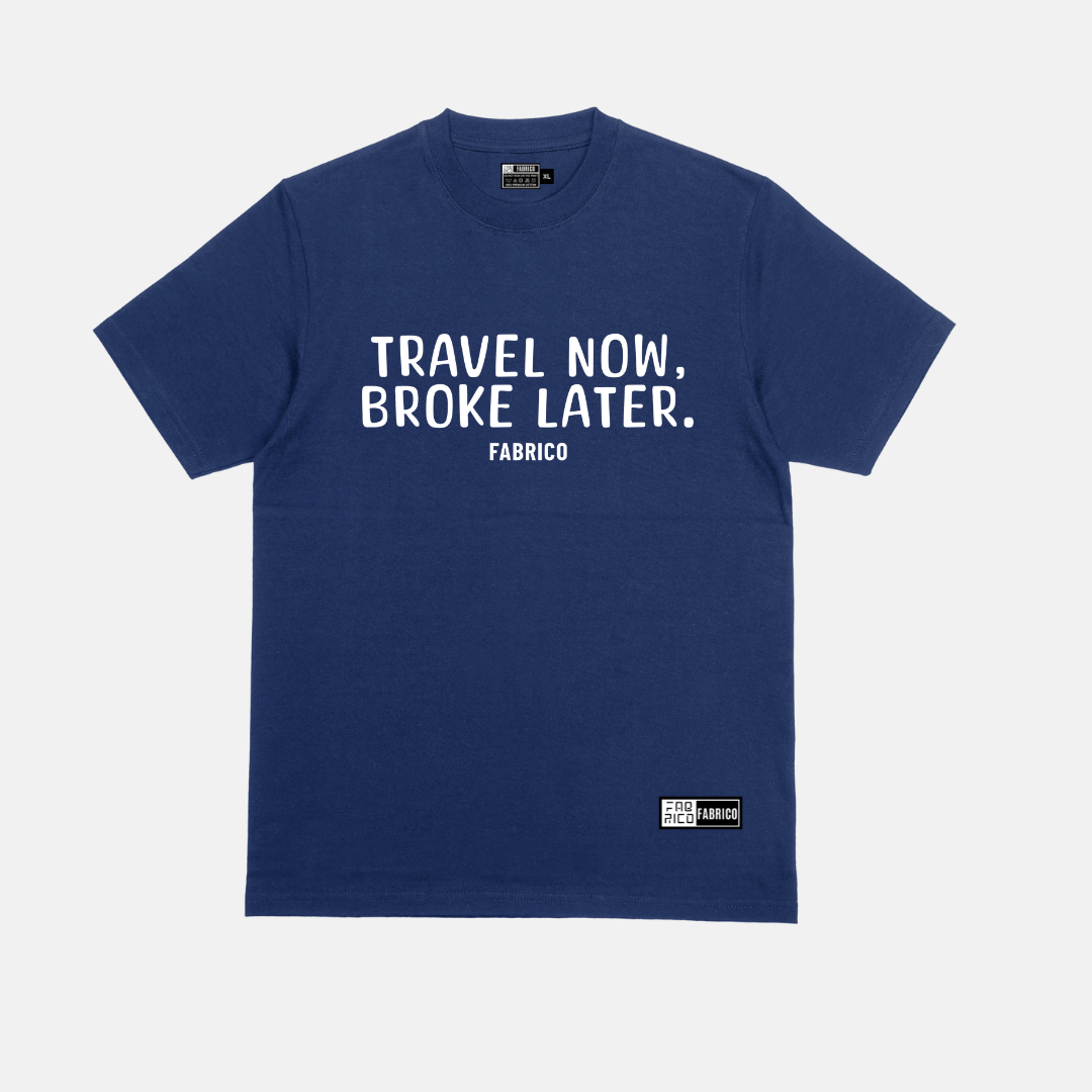 Travel Now, Broke Later