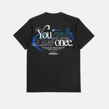 You Only Live Once